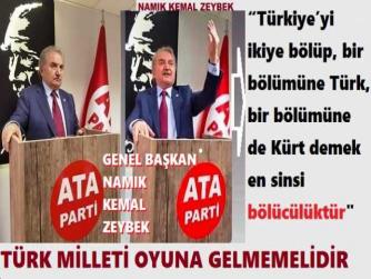 ATA PARTİ LİDERİ ZEYBEK : “TERÖRİST BAŞI İLE ‘BİRLEŞTİRİCİLİK MASKESİYLE’ İŞBİRLİĞİ YAPMAK; ŞEYTANİ VE SİNSİ BİR BÖLÜCÜLÜKTÜR”