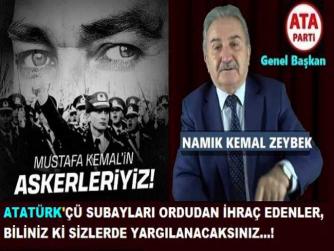 ATA PARTİ; “ATATÜRKÇÜ TEĞMENLERE İHRAÇ KARARI VERENLER, HİÇ UNUTMAYIN, BU İKTİDAR GİDECEK ve SİZLERDE YARGILANACAKSINIZ”