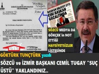 SÖZCÜ MEDYA ve İZMİR BÜYÜKŞEHİR BELEDİYE BAŞKANI TUGAY “SUÇÜSTÜ YAKALANDINIZ”.. “YÜZ KARASI” ve EKREM’in SESİ SÖZCÜ MEDYA DA; MELİH GÖKÇEK’in NOT ETTİĞİ “HAYSİYETSİZLER” LİSTESİNE EKLENDİ.