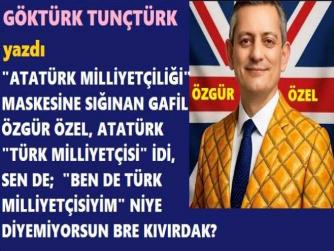 ÖZGÜR ÖZEL.. HEM GAFİL, HEM CAHİLSİN.