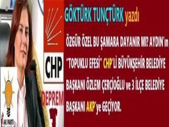 ÖZGÜR ÖZEL BU ŞAMARA DAYANIR MI? AYDIN’ın “TOPUKLU EFESİ” CHP’Lİ BÜYÜKŞEHİR BELEDİYE BAŞKANI ÖZLEM ÇERÇİOĞLU ve 3 İLÇE BELEDİYE BAŞKANI AKP’ye GEÇİYOR.