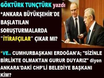 ANKARA BÜYÜŞEHİR BELEDİYESİ’nde ki SORUŞTURMALARDA “İTİRAFÇILAR” ÇIKAR MI? Ve CUMHURBAŞKANI ERDOĞAN’a; “SİZİNLE OLMAKTAN ONUR DUYARIZ” diye “GEÇİŞ” İŞARETİ VEREN ANKARA’ da ki CHP’li İLÇE BELEDİYE BAŞKANI KİM?