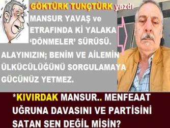 MANSUR YAVAŞ KIVIRMA.. “HİÇ BİR MAKAM VE KOLTUK, VİCDANIN ÜSTÜNDE DEĞİLDİR” diye AHKÂM KESME. ‘KOLTUK’ UĞRUNA; DAVANI VE PARTİNİ SATAN SEN DEĞİL MİSİN CAMBAZ?