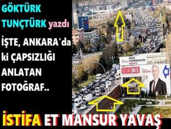 MANSUR YAVAŞ; KAMUYA DA, ANKARA’YA DA BÜYÜK ZARARLARIN OLDU. YÖNETEMİYORSUN. ARTIK İSTİFA ET. Ve 7 MİLYAR LİRA NEREDE? KİMLER CUKKALADI? HESABINI VERİN.