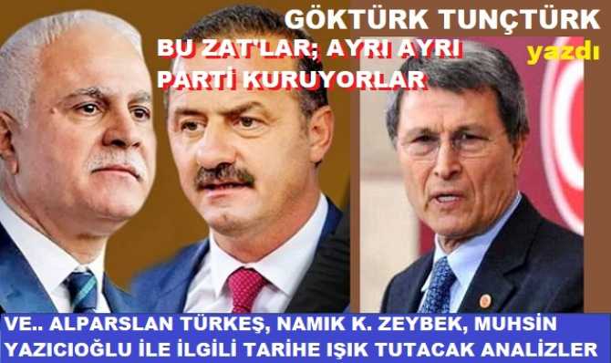 KORAY AYDIN, YUSUF HALAÇOĞLU ve YAVUZ AĞIRALİOĞLU; MİLLETİN SİZLERE ZERRE KADAR İHİTYACI YOK, AYRI, AYRI PARTİ KURSANIZ NE YAZAR?