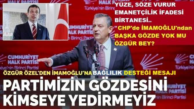 “YÜZE, SÖZE VURUR EMANETÇİLİK İFADESİ BİRTANESİ”.. EMANETÇİ GENEL BAŞKANIN, GİZLİ GENEL BAŞKANA YALAKALIĞI ANCAK BU KADAR BELLİ OLUR.. ÖZGÜR ÖZEL : “PARTİMİZİN ‘GÖZDESİ’ İMAMAMOLUĞUNU KİMSEYE YEDİRTMEYİZ” dedi