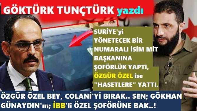 BUNDAN SONRA SURİYE DEVLETİNİ YÖNETECEK OLAN BİR NUMARALI İSMİN; MİT BAŞKANINA “ŞOFÖRLÜK” YAPMASI ÖVÜNÇ KAYNAĞIDIR. VE ÖZGÜR ÖZEL; BİRAZDA OLSA DİN DERSİ ALMALISIN