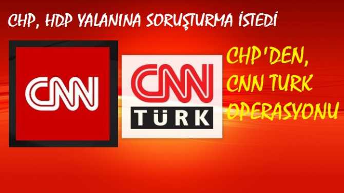 CHP'nin ABD Temsilcisi, CNN Türk Tv'yi, CNN'e şikayet etti ve soruşturma istedi