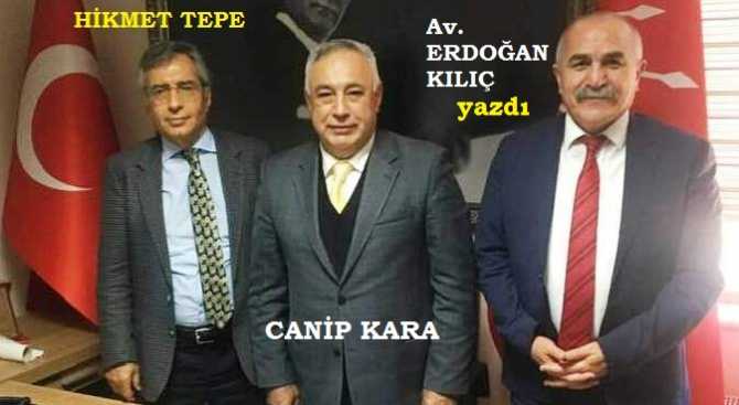 CHP, YDK üyesi Av. Erdoğan Kılıç : “İnsanlık; Cemiyette, siyasette başkanlık, Yâren, yoldaşlıktır”