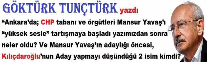 “Ankara’da; CHP tabanı ve örgütleri Mansur Yavaş’ı “yüksek sesle” tartışmaya başladı yazımızdan sonra neler oldu? Ve Mansur Yavaş’ın adaylığı öncesi, Kılıçdaroğlu’nun Aday yapmayı düşündüğü 2 isim kimdi?