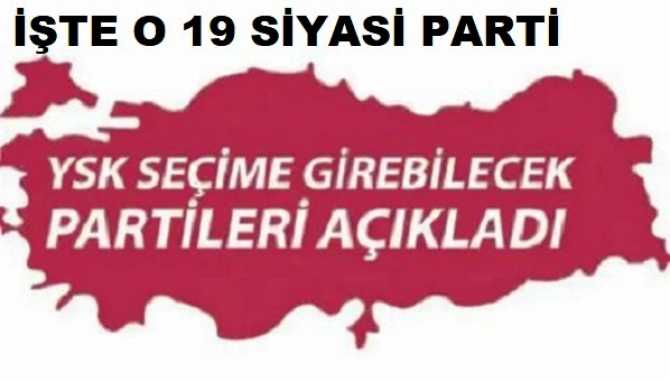 AKP ve MHP Kongreleri bitti.. YSK işbaşında.. Seçime Girecek partilerin son listesini açıkladı.. Listede; Gelecek ve DEVA'da var