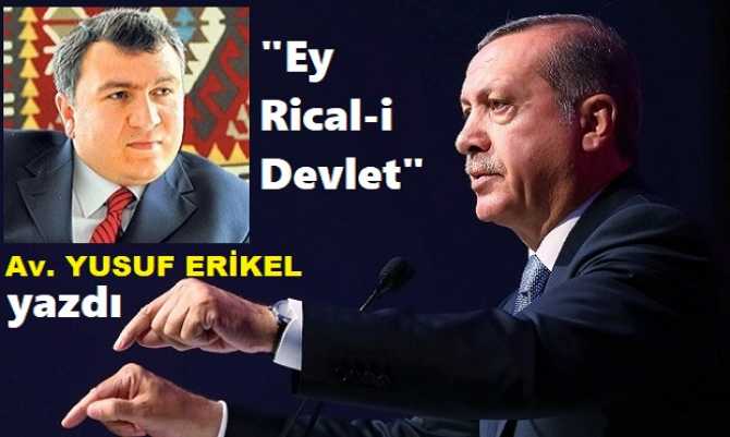 ERGENEKON’un hafız Avukatı Yusuf Erikel’den, Cumhurbaşkanı Erdoğan’a; “Ahiret saadeti” uyarısı : “Böyle giderse ahirette öyle zor durumda kalacaksınız ki ve yanınızda o sarıklı memur amcayı görmek istemeyeceksiniz, ‘beni kandırdı’ diyeceksiniz”