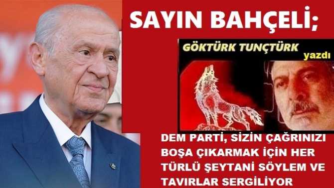 SAYIN BAHÇELİ, “ŞEYTANLARLA” ÇELİK- ÇOMAK OYNUYOR. Ve BİLİN Kİ DEM PARTİ, SİZİN ÇAĞRINIZI BOŞA ÇIKARMAK İÇİN HER TÜRLÜ OYUNA BAŞVURUYOR.