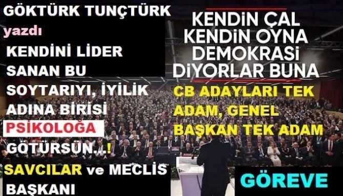 KENDİNİ LİDER SİYASETÇİ SANAN SOYTARI ve ATTIĞI “CUNTA” NARASI.. 