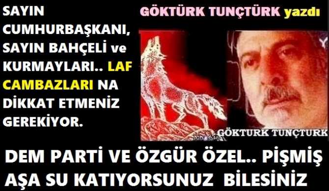 ÜLKÜCÜ YAZAR GÖKTÜRK TUNÇTÜRK; TERÖR ÖRGÜTÜ PKK’nın SİLAH BIRAKMA ve FAALİYETLERİNE SON VERME AÇIKLAMASINI YAZDI. “KELİME OYUNLARINA DİKKAT”