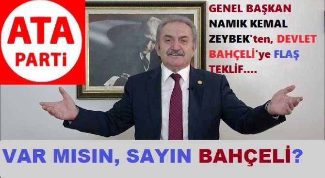 DEVLET BAHÇELİ’ye, ATA PARTİ LİDERİ ZEYBEK’ten FLAŞ TEKLİF : “CUMHURBAŞKANI ‘ALEVİ’ TÜRK OLSUN, YARDIMCILARI DA; KÜRT VE ‘ALEVİ ARAP’ OLSUN. VAR MISIN?”