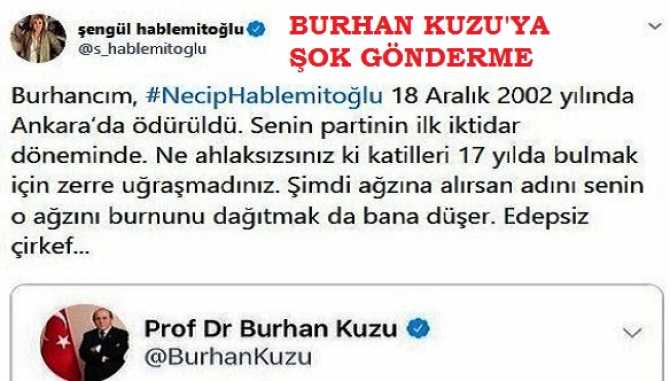 Şengül Hablemitoğlu'ndan, AKP'li Burhan Kuuzu'ya şok cevap : 