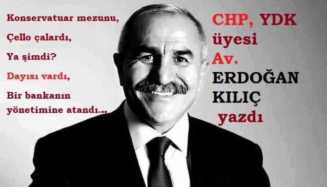 CHP, YDK üyesi Av. Erdoğan Kılıç : “Bir bankanın içerisini boşaltanlara ne denir? Baştan aşağı sekiz harf?” “Bahçivan”
