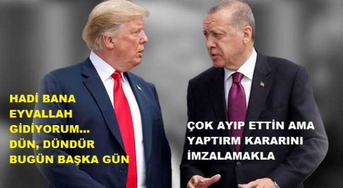 HANİ BU DÜZENBAZ BİZİM DOSTUMUZ DU? Trump; giderayak Türkiye'ye yaptırımlar uygulanması kararını imzaladı